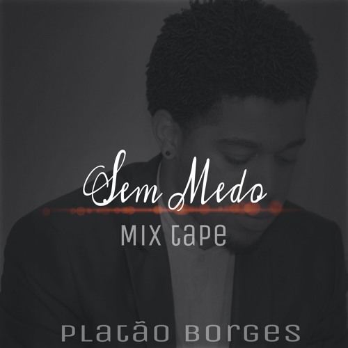 Sem Medo - Mix tape