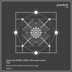 Jetson & INNER JOIN Ft Bronwen Lewis - One - (G.Pal Remix)