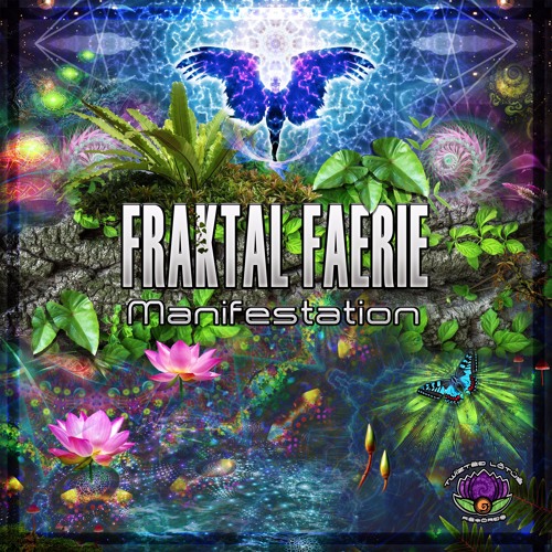 Fraktal Faerie - Manifestation **OUT NOW**