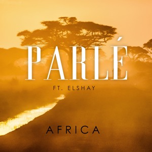 Parle Ft. Elshay - Africa (Radio Edit)