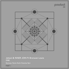 Jetson & INNER JOIN Ft Bronwen Lewis - One (Falscher Bart Remix)