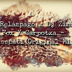 BrassCati (Original)- Dj Relâmpago X Dj Zinho Fox & Carpotxa