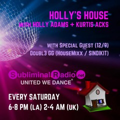 Holly's House // Show 010 Hour 3 Doubl3G // 9 December 2017