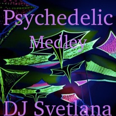 Psychedelic Medley