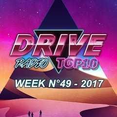 Drive Radio Top 10 Week 49 - 2017