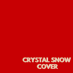 Crystal Snow (English Cover)
