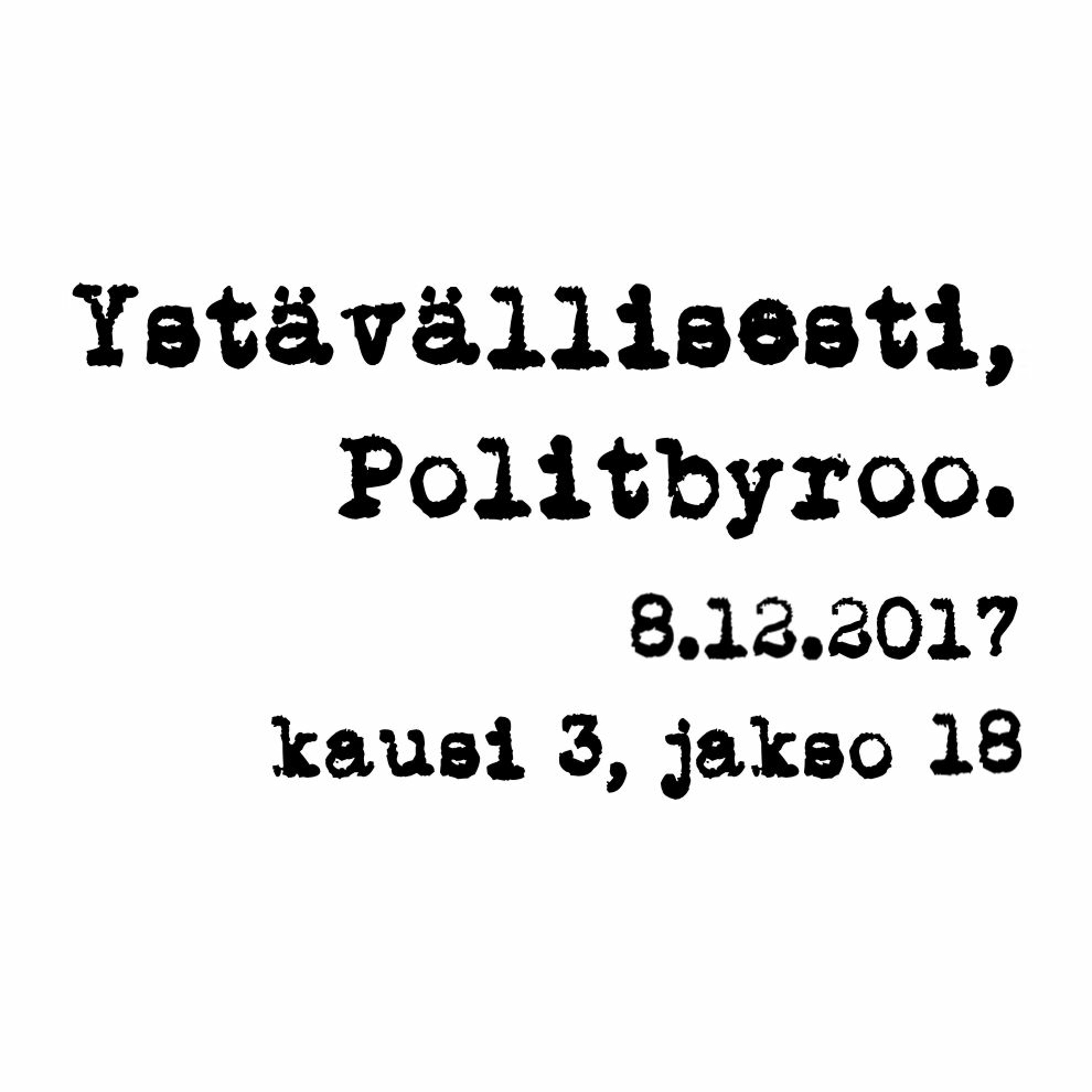 Suomi100, uusnatsit, välikysymyssekoilu ja Väyrynen episode artwork