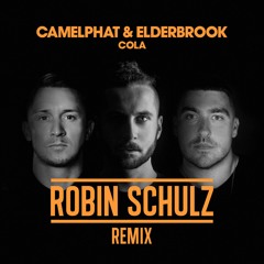 CamelPhat & Elderbrook 'Cola'(Robin Schulz Remix)