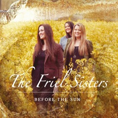 The Friel Sisters - Young Tom Ennis / King Of The Pipers / Hunt The Cat