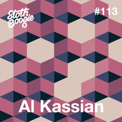 SlothBoogie Guestmix #113 - Al Kassian