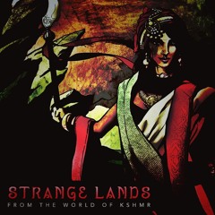 KSHMR - Strange Lands (Notics Trap Flip)