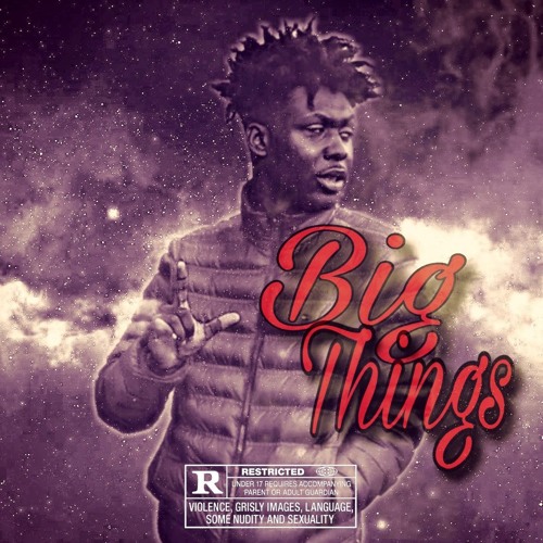Big Things( Prod. By A1 Beam)