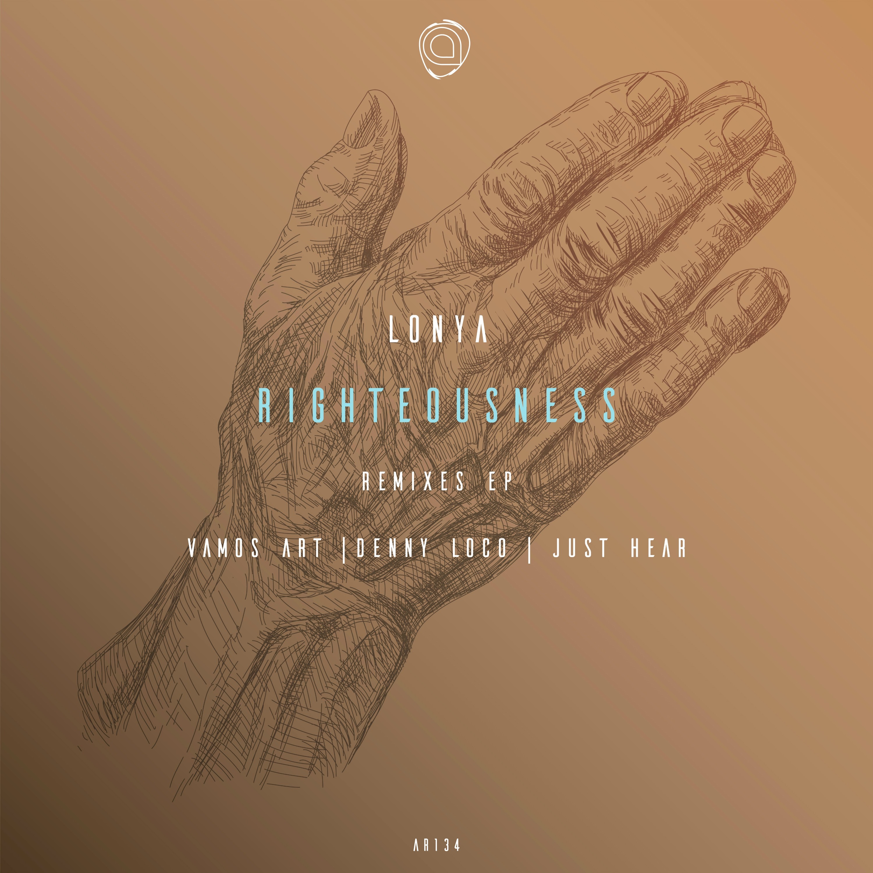Lonya - Righteousness (Just Hear Remix) - AR134 episode artwork