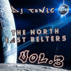 Dj Tonic - N.E Belters Vol.3