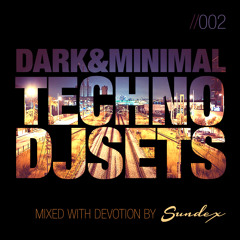 002 - Dark & Minimal Techno DJsets