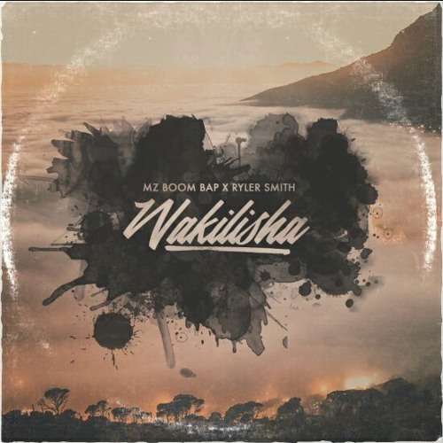 Mz Boom Bap x Ryler Smith - Wakilisha (Album snippets)