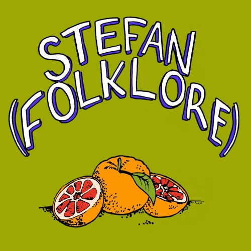 Fruitcast #12 Stefan (Folklore)
