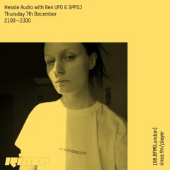 Hessle Audio with Ben UFO & SPFDJ - 7th December 2017