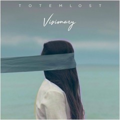 Totemlost - Visionary (CLICK BUY FOR FREE)