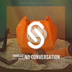 Thoreau - No Conversation (feat. MNYS)