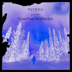 Psydog feat. Mari Boine - I Come From The Other Side