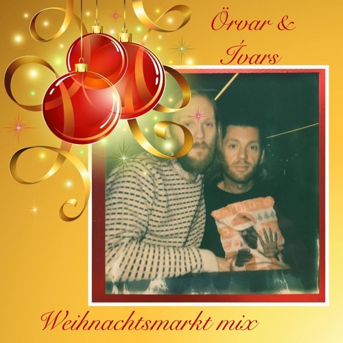 Örvar and Ívars Weihnachtsmarkt Mix