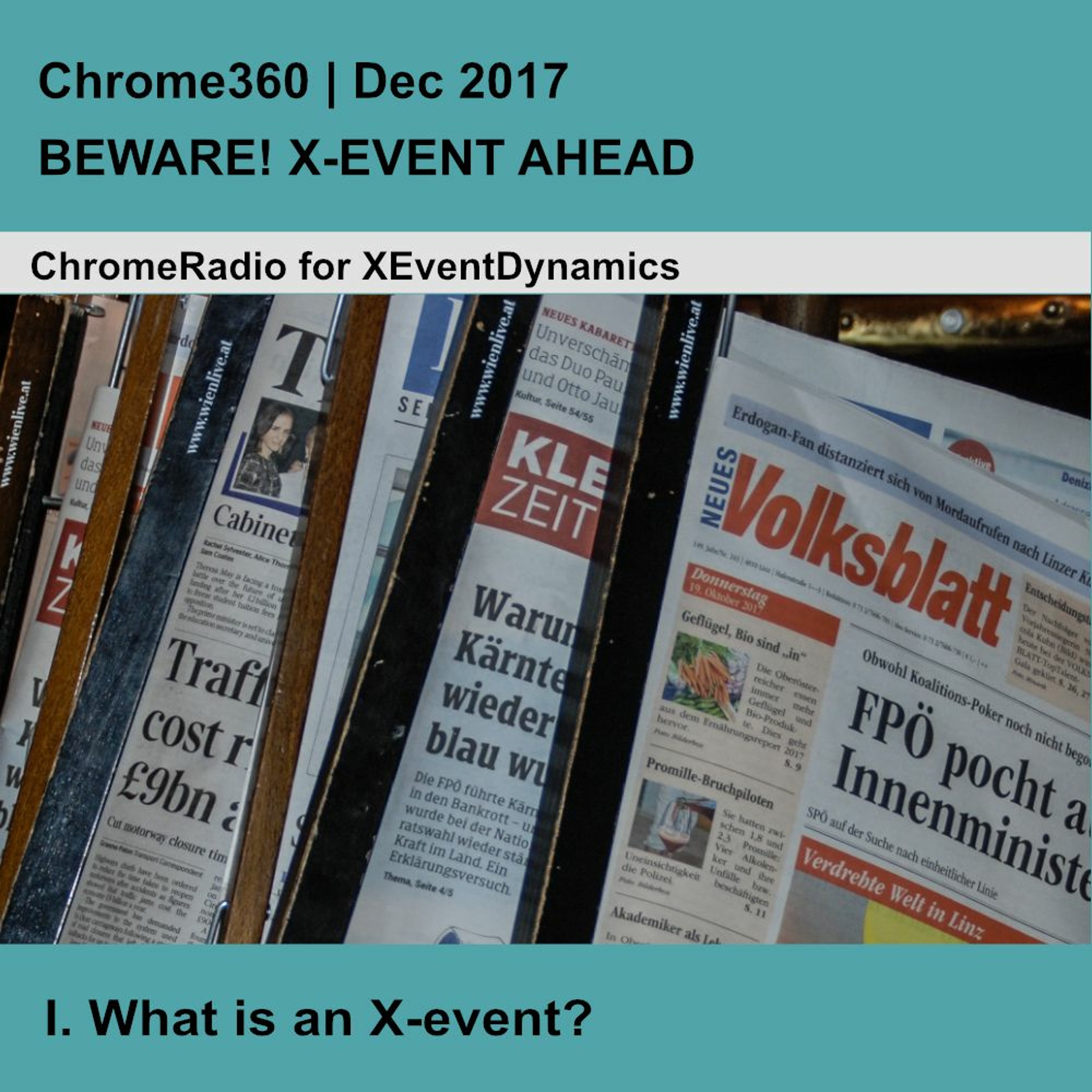 Chrome360 | BEWARE! X-EVENT AHEAD | What is an X-Event? | John Casti