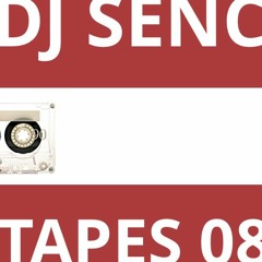 TAPES 08 - DJ SENC