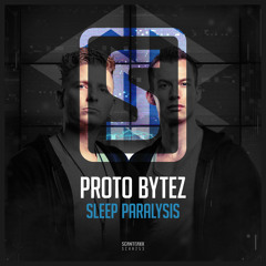 Proto Bytez - Sleep Paralysis (Teaser)