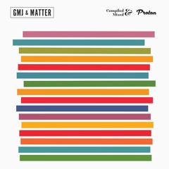 Compiled & Mixed by GMJ & Matter