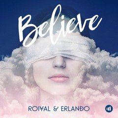Roiyal & Erlando - Believe