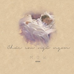 Chúc Em Ngủ Ngon - MOW (beat from haisamxducpham)