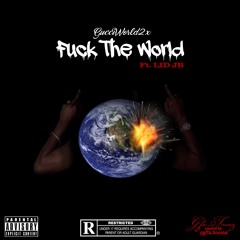 GucciWorld2x Ft LID JB - FTW