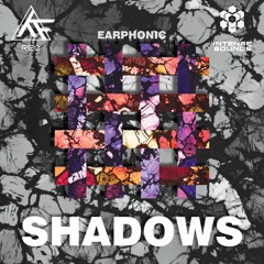 Earphonic - Shadows (Original Mix)  [Free Download]