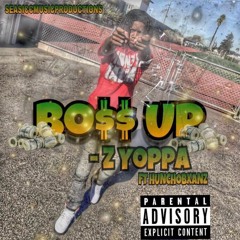 Z-YOPPA BO$$ Up ft. HUNCHOBXANZ