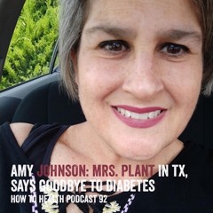 Amy Johnson: Mrs. Plant in Texas, Says Goodbye to Diabetes