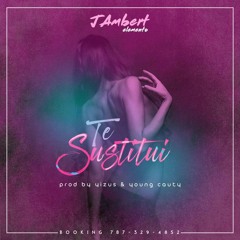 Te sustitui (Prod. Young Cauty & Yizus)