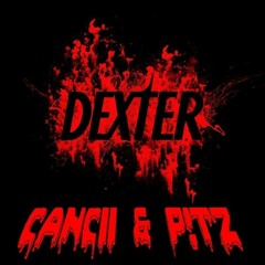 Canci&p!tz - DEXTER (INTROLIVESET) FREEDOWNLOAD