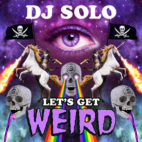 Lets Get Weird
