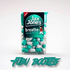 Jax Jones Ft Ina Wroldsen - Breathe - Fubu Remix *Supported on CapitalFm & Kiss FM*