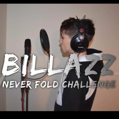 BiLLaZz - Never Fold Challenge (RIP Dad)