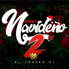 Perreo Navideño 2 - El Franko Dj