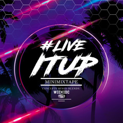 LIVE IT UP - Wickidc