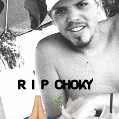 RIP Choky Prod Juanky