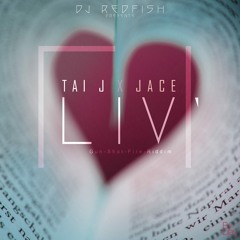 Taï J & Jace - Liv' (Gun Shot Fire Riddim by  Dj Redfish) 2017