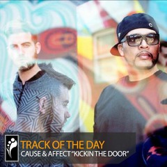 Track of the Day: Cause & Affect “Kickin the Door”