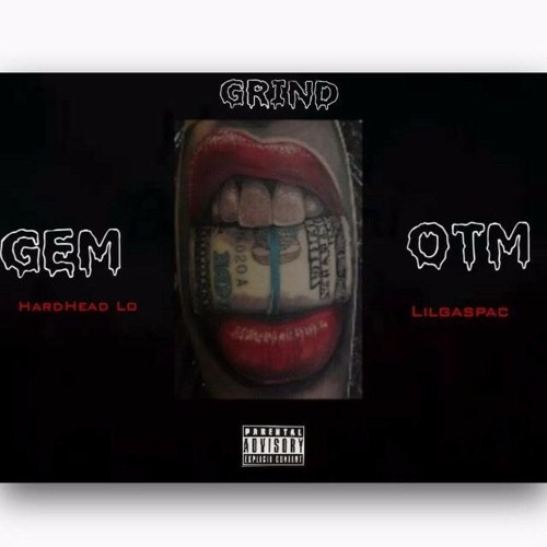 HardHead Lo x LilGasPac - Grind(Prod. iamtash)