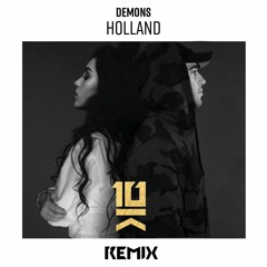 Holland - Demons (10K Sound Remix)