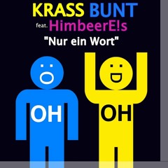 Krass Bunt Feat. Himbeere!s - Nur Ein Wort (Extended)