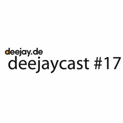 deejaycast #17